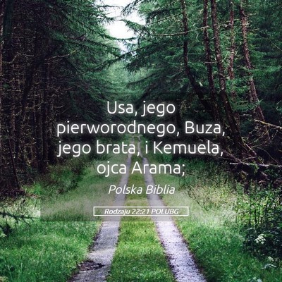 Picture 05 - Rodzaju 22:21 POLUBG - Usa, jego pierworodnego, Buza, jego brata, i - Bible Verse Picture