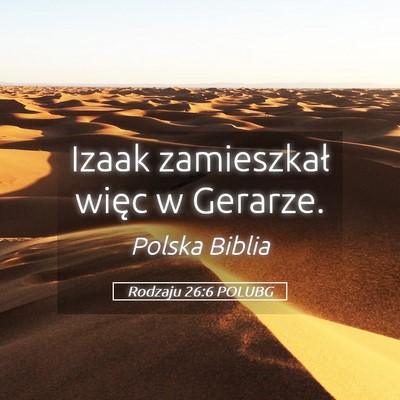Picture 05 - Rodzaju 26:6 POLUBG - Izaak zamieszkał więc w - Bible Verse Picture
