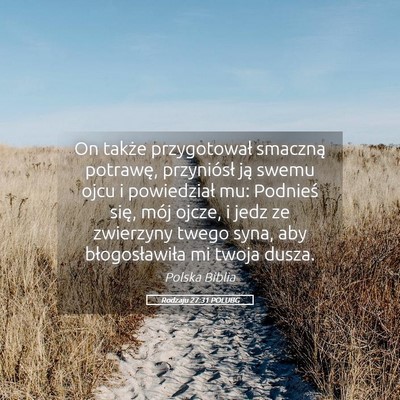 Picture 05 - Rodzaju 27:31 POLUBG - On także przygotował smaczną potrawę, - Bible Verse Picture
