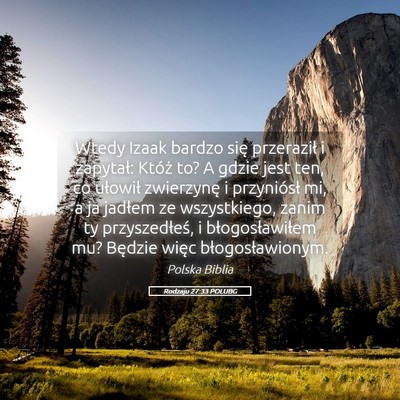 Picture 05 - Rodzaju 27:33 POLUBG - Wtedy Izaak bardzo się przeraził i zapytał: - Bible Verse Picture