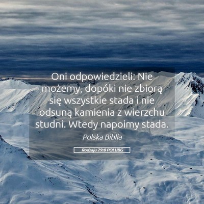Picture 05 - Rodzaju 29:8 POLUBG - Oni odpowiedzieli: Nie możemy, dopóki nie - Bible Verse Picture