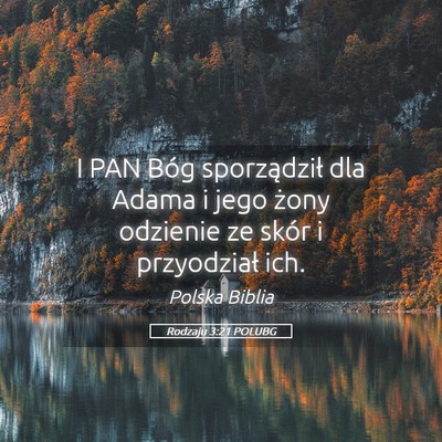 Picture 05 - Rodzaju 3:21 POLUBG - I PAN Bóg sporządził dla Adama i jego żony - Bible Verse Picture