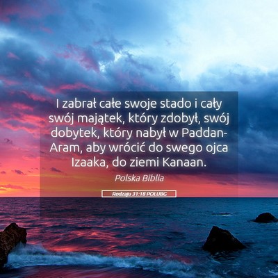 Picture 05 - Rodzaju 31:18 POLUBG - I zabrał całe swoje stado i cały swój - Bible Verse Picture