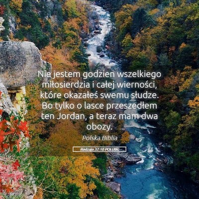 Picture 05 - Rodzaju 32:10 POLUBG - Nie jestem godzien wszelkiego miłosierdzia i - Bible Verse Picture