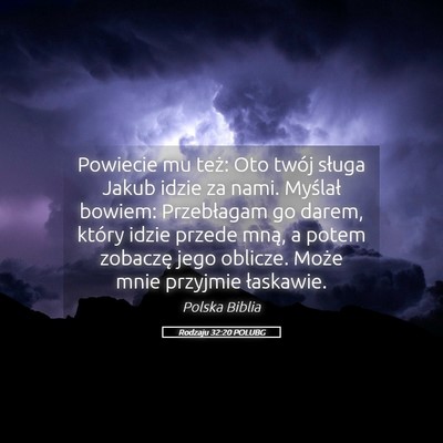 Picture 05 - Rodzaju 32:20 POLUBG - Powiecie mu też: Oto twój sługa Jakub idzie za - Bible Verse Picture