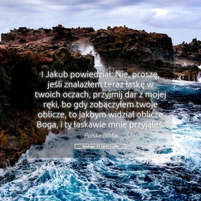 Picture 05 - Rodzaju 33:10 POLUBG - I Jakub powiedział: Nie, proszę, jeśli - Bible Verse Picture