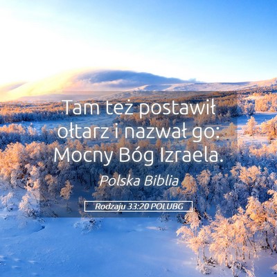 Picture 05 - Rodzaju 33:20 POLUBG - Tam też postawił ołtarz i nazwał go: Mocny - Bible Verse Picture