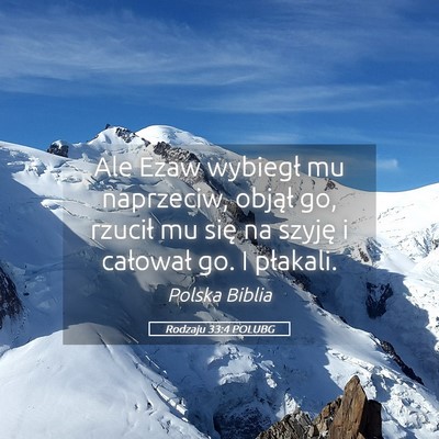 Picture 05 - Rodzaju 33:4 POLUBG - Ale Ezaw wybiegł mu naprzeciw, objął go, - Bible Verse Picture