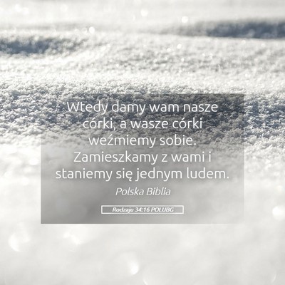 Picture 05 - Rodzaju 34:16 POLUBG - Wtedy damy wam nasze córki, a wasze córki - Bible Verse Picture