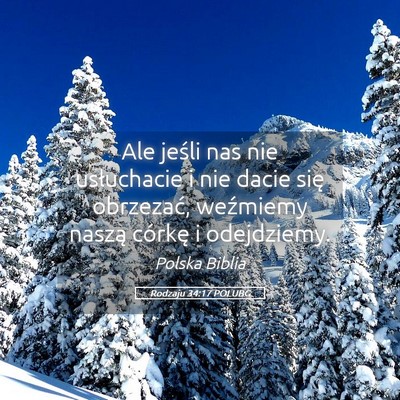 Picture 05 - Rodzaju 34:17 POLUBG - Ale jeśli nas nie usłuchacie i nie dacie się - Bible Verse Picture