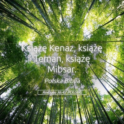 Picture 05 - Rodzaju 36:42 POLUBG - Książę Kenaz, książę Teman, książę - Bible Verse Picture