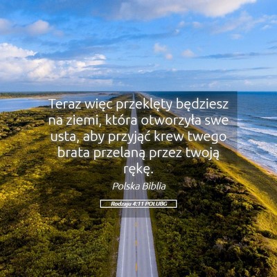 Picture 05 - Rodzaju 4:11 POLUBG - Teraz więc przeklęty będziesz na ziemi, która - Bible Verse Picture