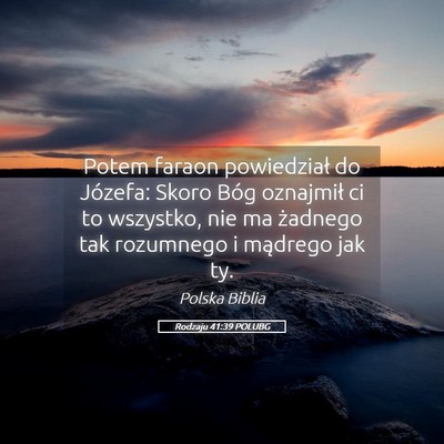 Picture 05 - Rodzaju 41:39 POLUBG - Potem faraon powiedział do Józefa: Skoro Bóg - Bible Verse Picture