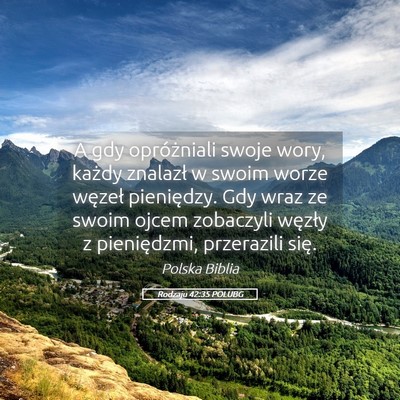 Picture 05 - Rodzaju 42:35 POLUBG - A gdy opróżniali swoje wory, każdy znalazł w - Bible Verse Picture