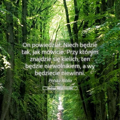 Picture 05 - Rodzaju 44:10 POLUBG - On powiedział: Niech będzie tak, jak mówicie. - Bible Verse Picture