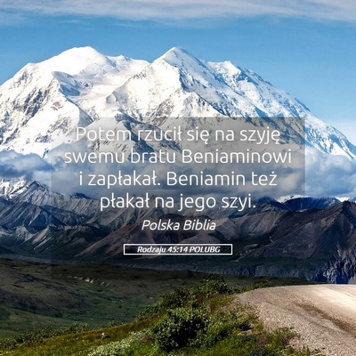 Picture 05 - Rodzaju 45:14 POLUBG - Potem rzucił się na szyję swemu bratu - Bible Verse Picture