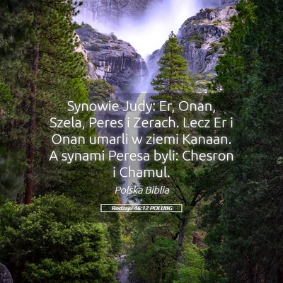 Picture 05 - Rodzaju 46:12 POLUBG - Synowie Judy: Er, Onan, Szela, Peres i Zerach. - Bible Verse Picture
