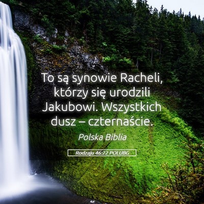 Picture 05 - Rodzaju 46:22 POLUBG - To są synowie Racheli, którzy się urodzili - Bible Verse Picture