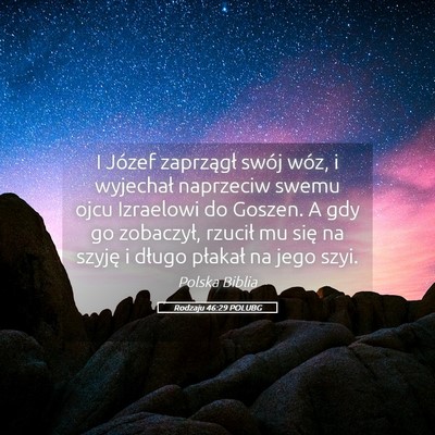 Picture 05 - Rodzaju 46:29 POLUBG - I Józef zaprzągł swój wóz, i wyjechał - Bible Verse Picture
