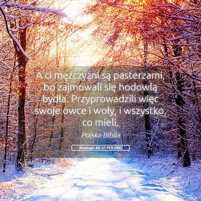 Picture 05 - Rodzaju 46:32 POLUBG - A ci mężczyźni są pasterzami, bo zajmowali - Bible Verse Picture