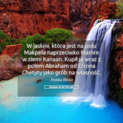 Picture 05 - Rodzaju 49:30 POLUBG - W jaskini, która jest na polu Makpela - Bible Verse Picture