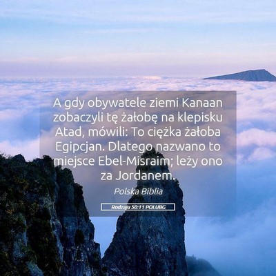 Picture 05 - Rodzaju 50:11 POLUBG - A gdy obywatele ziemi Kanaan zobaczyli tę - Bible Verse Picture