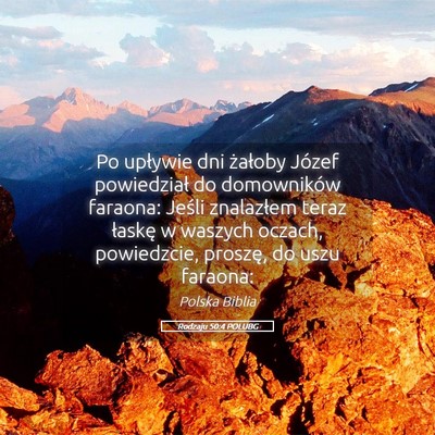Picture 05 - Rodzaju 50:4 POLUBG - Po upływie dni żałoby Józef powiedział do - Bible Verse Picture