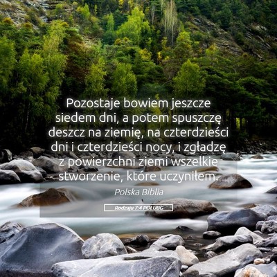 Picture 05 - Rodzaju 7:4 POLUBG - Pozostaje bowiem jeszcze siedem dni, a potem - Bible Verse Picture