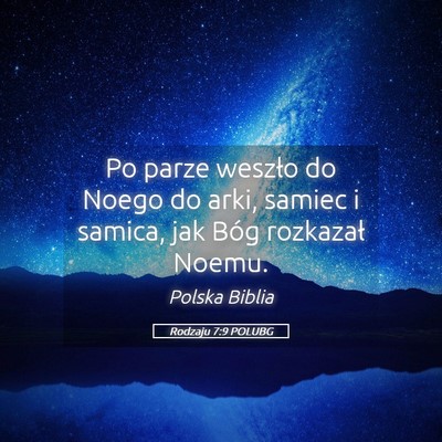 Picture 05 - Rodzaju 7:9 POLUBG - Po parze weszło do Noego do arki, samiec i - Bible Verse Picture