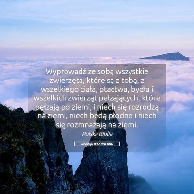 Picture 05 - Rodzaju 8:17 POLUBG - Wyprowadź ze sobą wszystkie zwierzęta, które - Bible Verse Picture