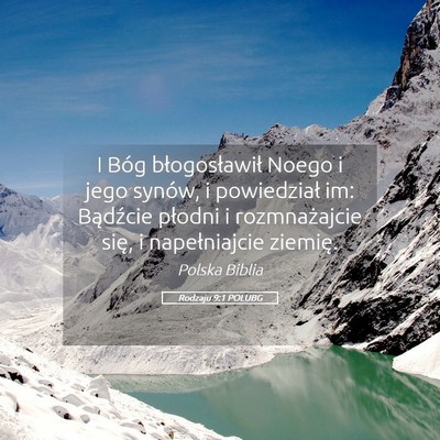 Picture 05 - Rodzaju 9:1 POLUBG - I Bóg błogosławił Noego i jego synów, i - Bible Verse Picture