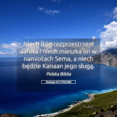 Picture 05 - Rodzaju 9:27 POLUBG - Niech Bóg rozprzestrzeni Jafeta i niech mieszka - Bible Verse Picture