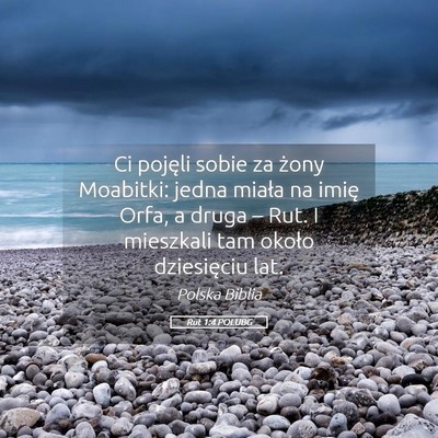 Picture 05 - Rut 1:4 POLUBG - Ci pojęli sobie za żony Moabitki: jedna miała - Bible Verse Picture