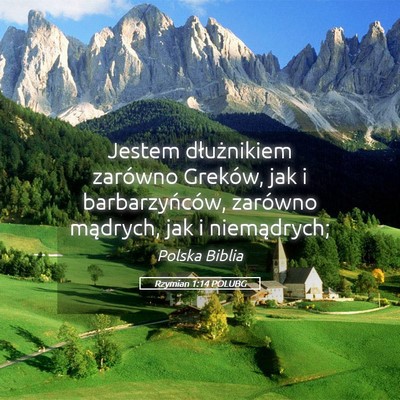 Picture 05 - Rzymian 1:14 POLUBG - Jestem dłużnikiem zarówno Greków, jak i - Bible Verse Picture