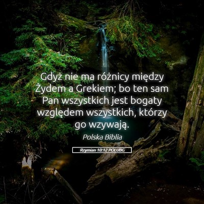 Picture 05 - Rzymian 10:12 POLUBG - Gdyż nie ma różnicy między Żydem a Grekiem; - Bible Verse Picture