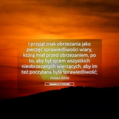 Picture 05 - Rzymian 4:11 POLUBG - I przyjął znak obrzezania jako pieczęć - Bible Verse Picture