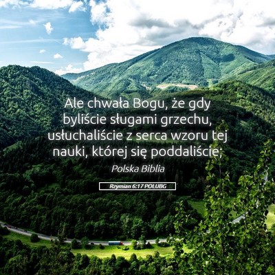 Picture 05 - Rzymian 6:17 POLUBG - Ale chwała Bogu, że gdy byliście sługami - Bible Verse Picture