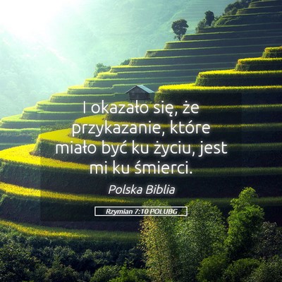 Picture 05 - Rzymian 7:10 POLUBG - I okazało się, że przykazanie, które miało - Bible Verse Picture