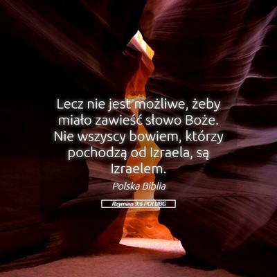 Picture 05 - Rzymian 9:6 POLUBG - Lecz nie jest możliwe, żeby miało zawieść - Bible Verse Picture