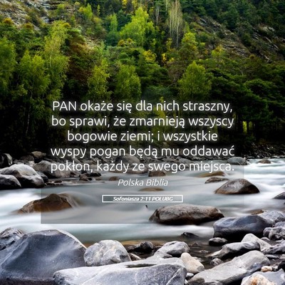 Picture 05 - Sofoniasza 2:11 POLUBG - PAN okaże się dla nich straszny, bo sprawi, że - Bible Verse Picture