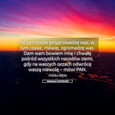 Picture 05 - Sofoniasza 3:20 POLUBG - W tym czasie przyprowadzę was, w tym czasie, - Bible Verse Picture