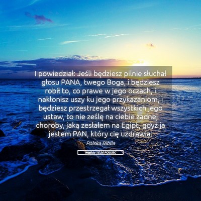 Picture 05 - Wyjścia 15:26 POLUBG - I powiedział: Jeśli będziesz pilnie słuchał - Bible Verse Picture