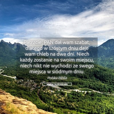 Picture 05 - Wyjścia 16:29 POLUBG - Patrzcie, PAN dał wam szabat, dlatego w szóstym - Bible Verse Picture