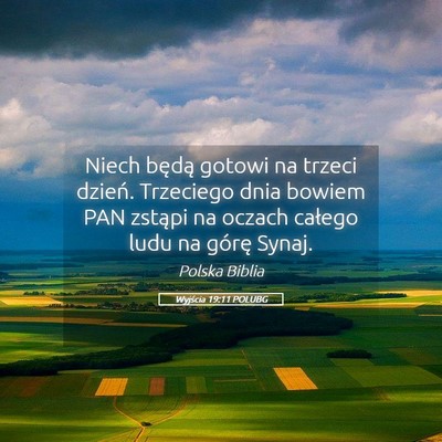 Picture 05 - Wyjścia 19:11 POLUBG - Niech będą gotowi na trzeci dzień. Trzeciego - Bible Verse Picture
