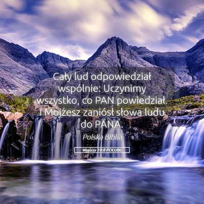 Picture 05 - Wyjścia 19:8 POLUBG - Cały lud odpowiedział wspólnie: Uczynimy - Bible Verse Picture