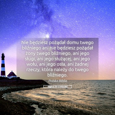 Picture 05 - Wyjścia 20:17 POLUBG - Nie będziesz pożądał domu twego bliźniego - Bible Verse Picture