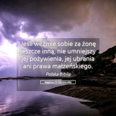 Picture 05 - Wyjścia 21:10 POLUBG - Jeśli weźmie sobie za żonę jeszcze inną, nie - Bible Verse Picture