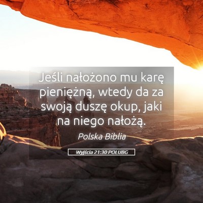Picture 05 - Wyjścia 21:30 POLUBG - Jeśli nałożono mu karę pieniężną, wtedy da - Bible Verse Picture