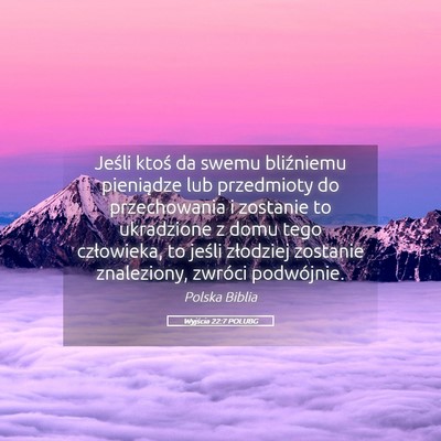 Picture 05 - Wyjścia 22:7 POLUBG - Jeśli ktoś da swemu bliźniemu pieniądze lub - Bible Verse Picture