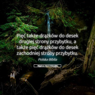 Picture 05 - Wyjścia 26:27 POLUBG - Pięć także drążków do desek drugiej strony - Bible Verse Picture